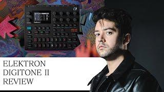 THE ELEKTRON DIGITONE II IS A TOTAL POWERHOUSE