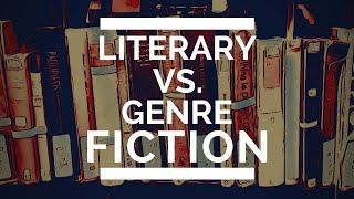 Literary vs. Genre Fiction