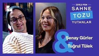 Sahne Tozu Yutanlar #53 Şenay Gürler & Tuğrul Tülek