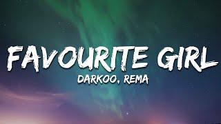 Darkoo, Rema - Favourite Girl (Lyrics)