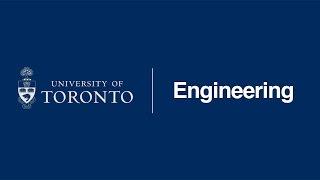 U of T Engineering - Engineering Science Program Livestream