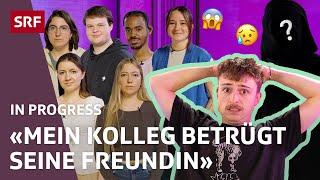 Zwischen Moral & Freundschaft: Was tun, wenn Kolleg:in fremdgeht? | IN PROGRESS | SRF