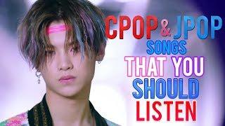 CPOP & JPOP SONGS THAT YOU SHOULD LISTEN RIGHT NOW