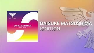 Daisuke Matsushima - Ignition [Out 04.02.2022] -Trance-