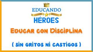 Cómo Educar con Disciplina para que los Niños Obedezcan Rápido sin Gritos ni Castigos