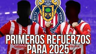 Los 2 primeros REFUERZOS de Chivas para el Clausura 2025 | rumores chivas