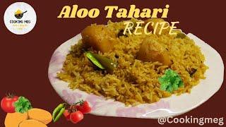 Aloo Tahari Recipe || Quick And Tasty Rice Potato Recipe.||@Cookingmeg