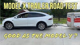 Model X Trailer Road Test, Good as the Model Y?