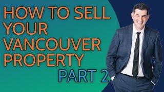 HOW TO SELL YOUR VANCOUVER PROPERTY What Your Realtor Should Do | 2/3