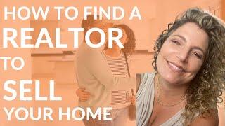 How to Find a Realtor to Sell my House?