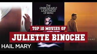 Juliette Binoche Top 10 Movies | Best 10 Movie of Juliette Binoche