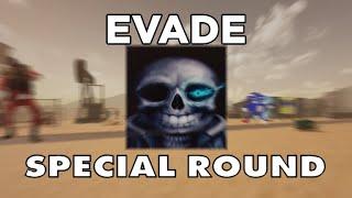 Evade - Special round(guide maybe)