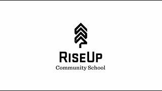 RiseUp Community School: Summer Program Implementation