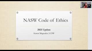 NASW Code of Ethics 2021 Update- Social Work Ethics Overview