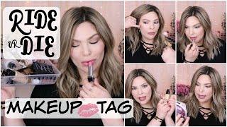 RIDE or DIE Makeup TAG