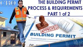 The CA Building Permit Process & Requirements --- Part 1 of 2