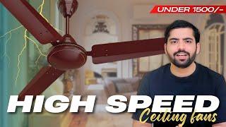 Best High-Speed Ceiling Fans Under ₹1500 | Honest Review, Airflow & Noise Tests 2025