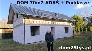 ODDAJEMY KOLEJNY DOM :) ADAŚ 70M2 + PODDASZE  | DOM BEZ POZWOLENIA