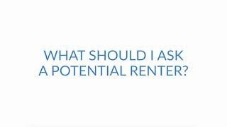 What Should I Ask a Potential Renter?