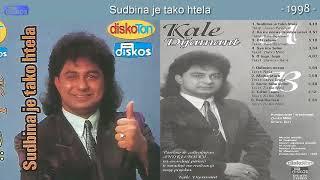 Kale Dijamant - Sudbina je tako htela - (Audio 1998)