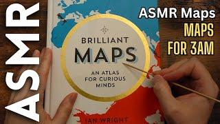 Maps for 3am when you should be sleeping  [ASMR Maps]