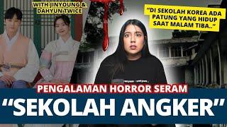 “SEKOLAH2 ANGKER!” w/ JUNG JINYOUNG & DAHYUN | #NERROR CERITA HORROR