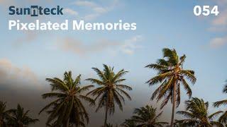 Sunnteck - Pixelated Memories 054