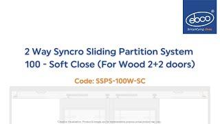 2 Way Syncro Sliding Partition System 100 - Soft Close (for Wood 2+2 doors)