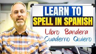 How to Spell in Spanish | The Language Tutor