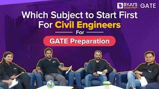 Which Subject to Start First For Civil Engineers for GATE Preparation | BYJU'S GATE