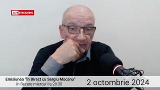 În direct cu Sergiu Mocanu din 2 octombrie 2024