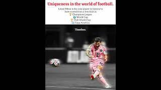 Uniqueness in the World of Football️#football#messi#leomessi#barcelona#intermiami#realmadrid#cr7