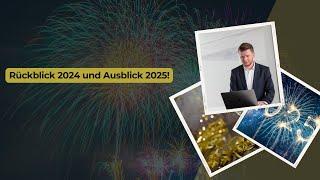 Rückblick 2024 und Ausblick 2025!