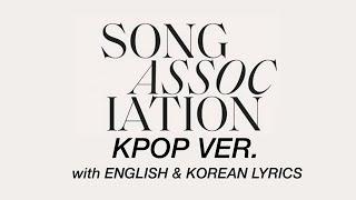 Kpop Song Association Game (English & Korean Lyrics)