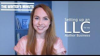 How to Set Up an LLC for your Author Business | Career Author Tips for Self-Publishing and Beyond!