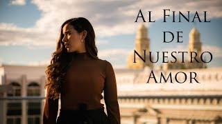 Al Final De Nuestro Amor - Natalia Aguilar / Grupo ADX La Adixión