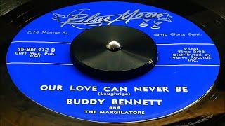 Buddy Bennett - Our Love Can Never Be (1959)