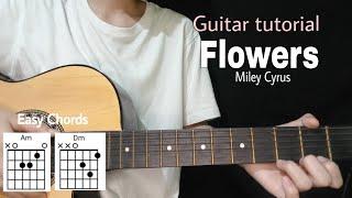 Flowers - Miley Cyrus (Guitar tutorial / with lyrics)