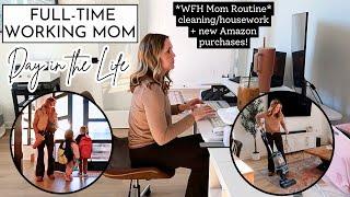 Day in the Life of a Full-Time Working Mom | Work from Home Mom Routines | Amanda Fadul