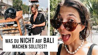 15 DINGE die du NICHT auf BALI tun solltest