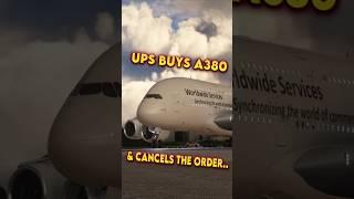 UPS Buys Airbus A380 Cargo Planes - And Cancels the Order News #shorts #aviation #news