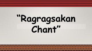 Ragragsakan Chant