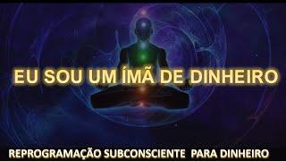 REPROGRAMAÇÃO SUBCONSCIENTE PARA DINHEIRO (2)