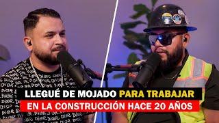 MI VIDA TRABAJANDO EN LA CONSTRUCCIÓN EN ESTADOS UNIDOS  | Chico Ruiz # 235