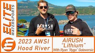 2023 AWSI AIRUSH "Lithium"-with Ryan "RyGo" Goloversic