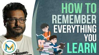 How to Remember Everything You Learn