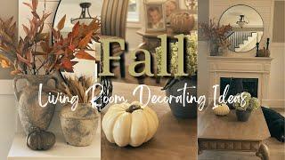 Fall Decorate With Me | Fall Living Room Decorating Ideas | Cozy Fall Home Decorating Ideas