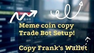 Solana Meme Coins: Copy Trade Frank DeGods Wallet with Trojan Bot