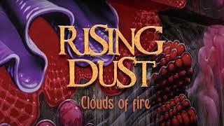 Rising Dust - Clouds of Fire