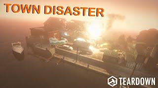 Town Disaster | Teardown